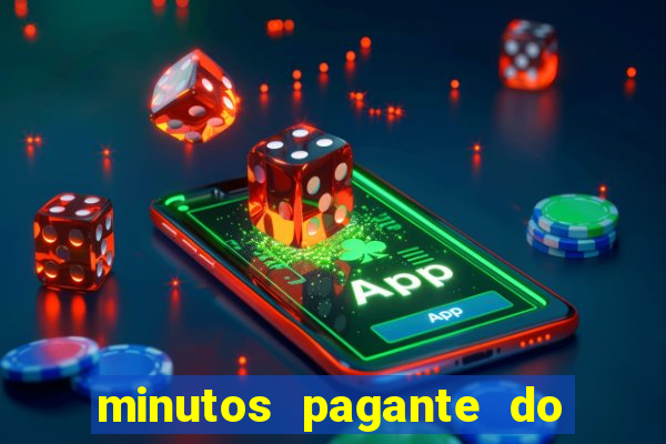minutos pagante do fortune tiger